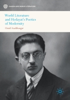World Literature and Hedayat’s Poetics of Modernity 9811516936 Book Cover