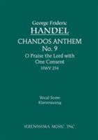Chandos Anthem No. 9 - Oh! Praise the Lord With One Consent, Psalm 135 (Kalmus Edition) 0853604355 Book Cover