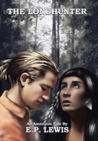 The Longhunter: An American Tale 166981856X Book Cover