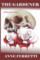 The Gardener: A Riley Finn Novel B08LNBH1TP Book Cover