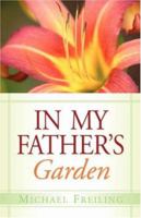 In My Father's Garden 1591603390 Book Cover