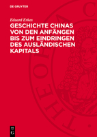 Geschichte Chinas Von Den Anfängen Bis Zum Eindringen Des Ausländischen Kapitals 3112745361 Book Cover