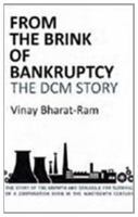 From the Brink of Bankruptcy: The DCM Story: The Story of the Growth and Struggle for Survival of a Corporation Born in the Nineteenth Century 0670081078 Book Cover