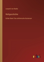 Weltgeschichte: Dritter Band: Das altrömische Kaisterum 336841304X Book Cover
