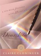 Dear Abba: A Ten-week Journey to the Heart of God 1563099950 Book Cover
