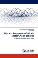 Physical Properties of Alkali-Metal Chalcogenides 3844324992 Book Cover