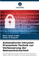 Automatische Intrusion Prevention-Technik zur Verbesserung der Netzwerksicherheit (German Edition) 6208971462 Book Cover