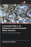 L'eccentricità e la dinamica postcoloniale della musica: Una ricca e potente voce dell'oralità (Italian Edition) 6203820156 Book Cover