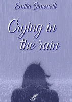 Crying in the Rain 1326716301 Book Cover