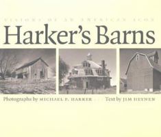 Harker's Barns: Visions of an American Icon (Bur Oak Book) 0877458340 Book Cover