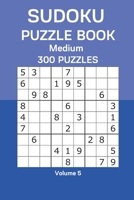 Sudoku Puzzle Book Medium: 300 Puzzles Volume 5 B08CWJ1PY9 Book Cover