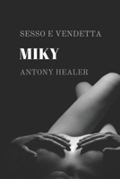 Miky: Sesso e vendetta B0BVD3NJXM Book Cover