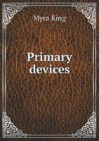 Primary Devices 1357796625 Book Cover