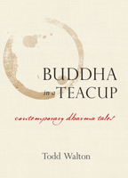 Buddha In A Teacup 1882897951 Book Cover