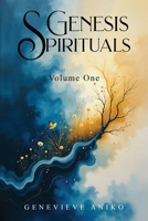 Genesis Spirituals: Volume One 1917505469 Book Cover