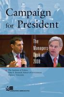 Campaign for President: The Managers Look at 2008 0742570479 Book Cover