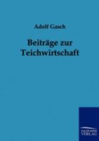 Beitr GE Zur Teichwirtschaft 3861958767 Book Cover