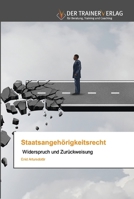 Staatsangehörigkeitsrecht: Widerspruch und Zurückweisung 6200768536 Book Cover