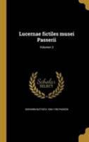 Lucernae fictiles musei Passerii Volume 1 114945721X Book Cover