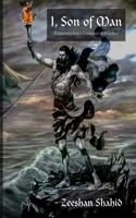 I, Son of Man: From Existence to Essence 1082110361 Book Cover