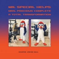 Mr. Special Helps Mrs. Precious Complete A Total Transformation 1958690201 Book Cover