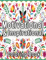 Motivational and Inspirational Coloring Book: More Than 50 Design With Motivational and Inspirational Sayings Coloring Book for Adults, Peace / Love C B08L64X1JX Book Cover