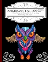 American Tattoo Coloring Book: A Stress Relieving Adult Coloring Book with 25 High Quality Americana Style Tattoo Designs 1712003720 Book Cover