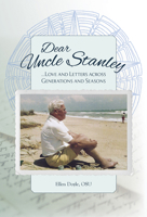 Dear Uncle Stanley: Love and Letters Across Generations and Seasons 1949248771 Book Cover