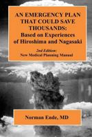 An Emergency Plan That Could Save Thousands Based On Experiences of Hiroshima And Nagasaki 1494443104 Book Cover