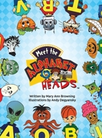 Meet The Alphabet Heads (HARDCOVER EDITION) B0G3D492HW Book Cover