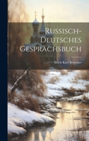 Russisch-Deutsches Gesprächsbuch 102279342X Book Cover