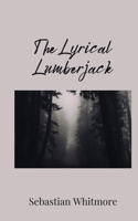 The Lyrical Lumberjack 180567563X Book Cover