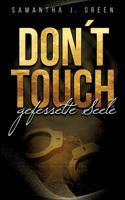 Don´t Touch: Gefesselte Seele 3748110529 Book Cover