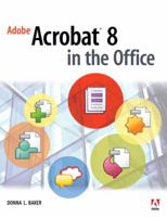 Adobe Acrobat 8 in the Office 032147080X Book Cover