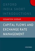 Capital Flows and Exchange Rate Management 0198075456 Book Cover