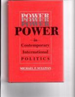 Power in Contemporary International Politics (Studies in International Relations) 0872496325 Book Cover