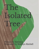The Isolated Tree B08JV9JX7V Book Cover