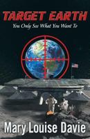 Target Earth: You Only See What You Want To 1621833607 Book Cover