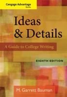 Ideas & Details: A Guide to College Writing 1413018467 Book Cover