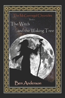 The Witch and the Waking Tree 149274011X Book Cover