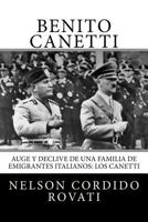 Benito: Auge y declive de una familia de emigrantes italianos: los Canetti 1544736843 Book Cover