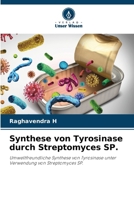 Synthese von Tyrosinase durch Streptomyces SP. (German Edition) 6208062594 Book Cover