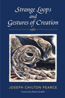 Strange Loops and Gestures of Creation 0983226105 Book Cover