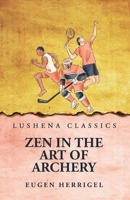 Zen In the Art Of Archery B0DRZ6GF44 Book Cover