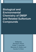 Biological and Environmental Chemistry of DMSP and Related Sulfonium Compounds (The Language of Science) 0306453061 Book Cover