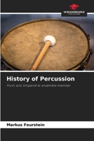 History of Percussion 6209841945 Book Cover