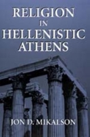 Religion in Hellenistic Athens 0520210239 Book Cover