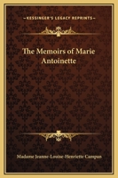 The Memoirs of Marie Antoinette 1169330045 Book Cover