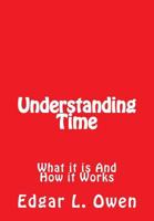 Understanding Time: What It Is and How It Works 153763920X Book Cover