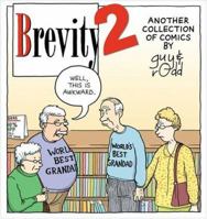 Brevity 2: Another Collection of Comics by Guy and Rodd 0740768409 Book Cover